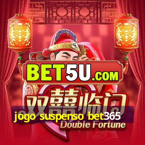 jogo suspenso bet365